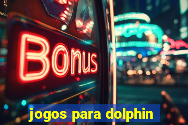 jogos para dolphin